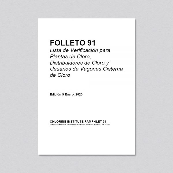 FOLLETO 91 - Lista de Verificación para Plantas de Cloro, Distribuidores de Cloro y Usuarios de Vagones Cisterna de Cloro